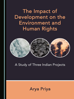 cover image of The Impact of Development on the Environment and Human Rights